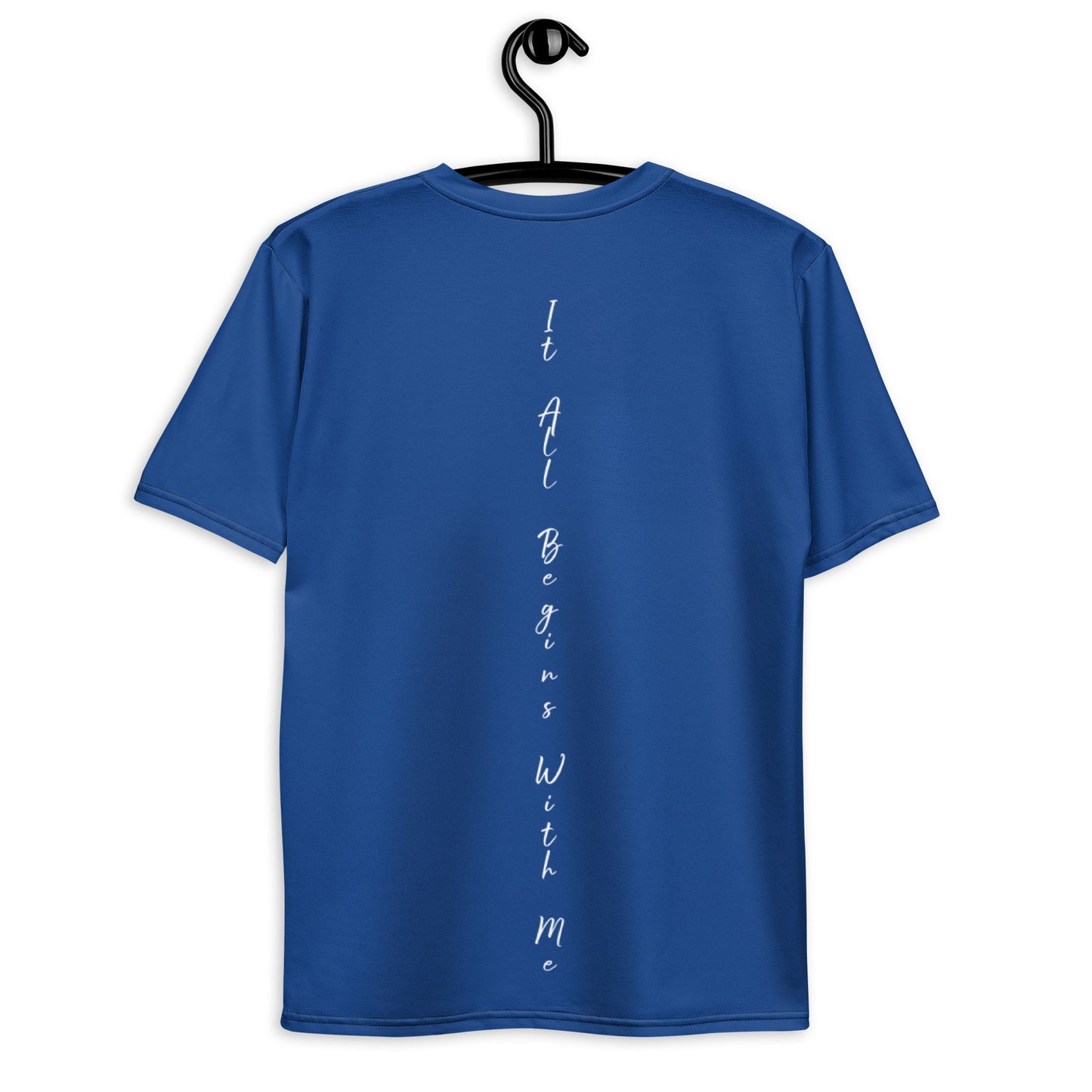 It All Begins With Me t-shirt