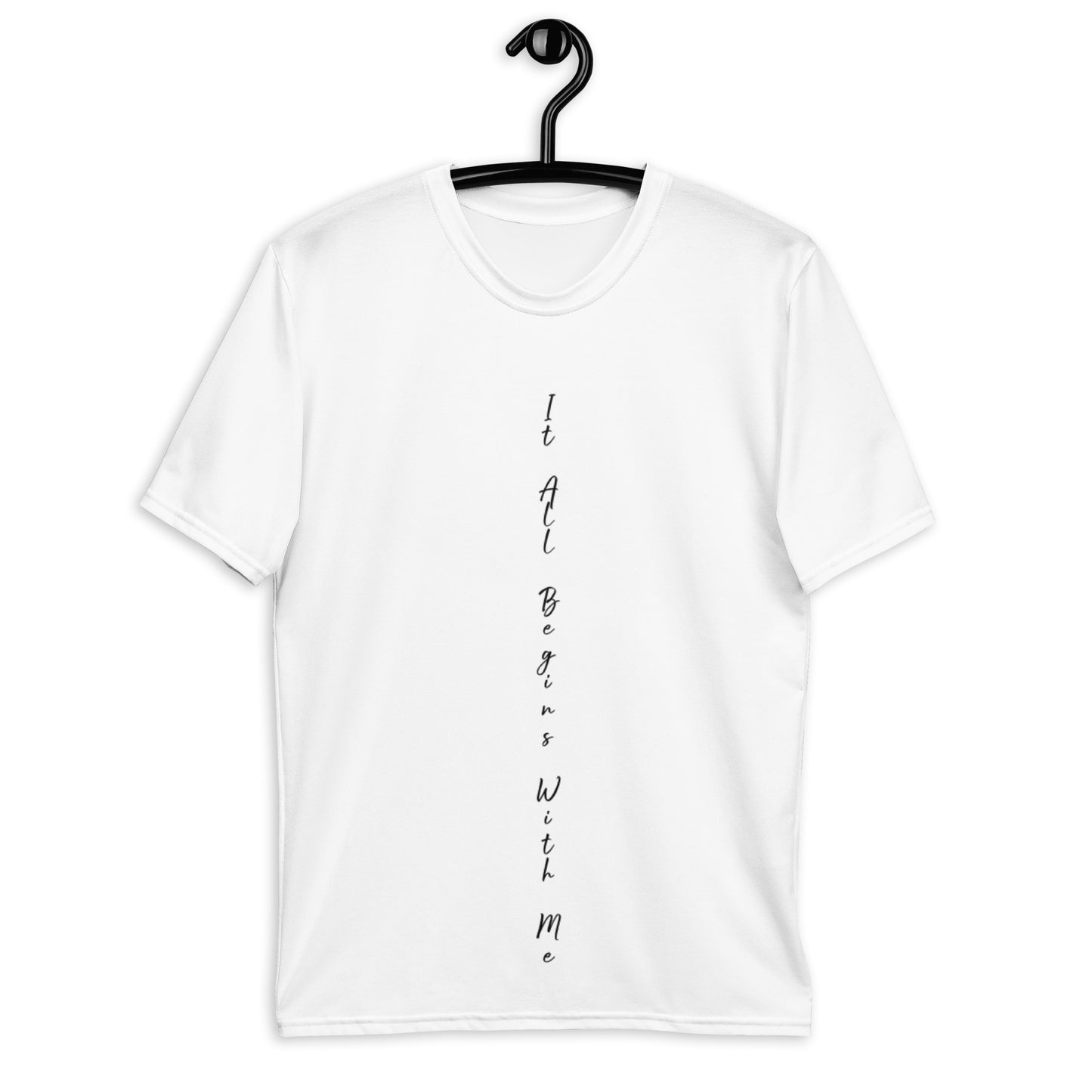 It all begins with me t-shirt
