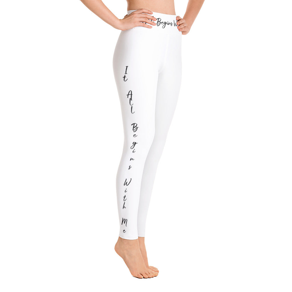 It All Begins With Me Leggings