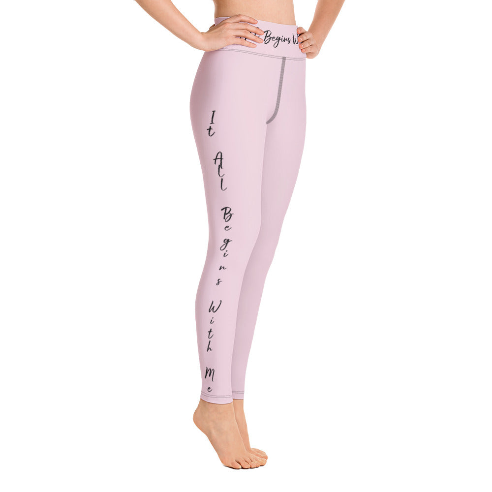 It All Begins With Me Leggings