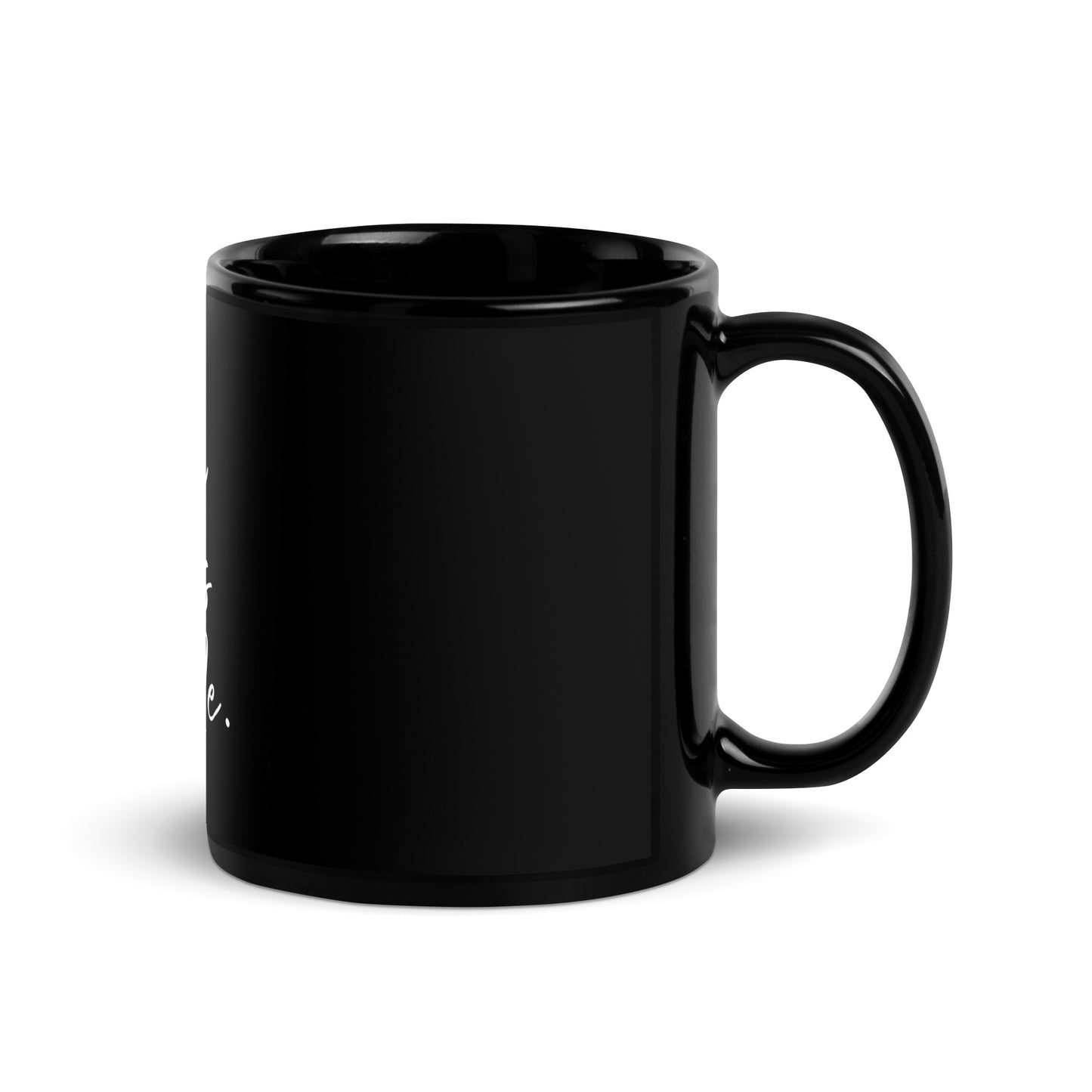 It all begins with me Black Glossy Mug