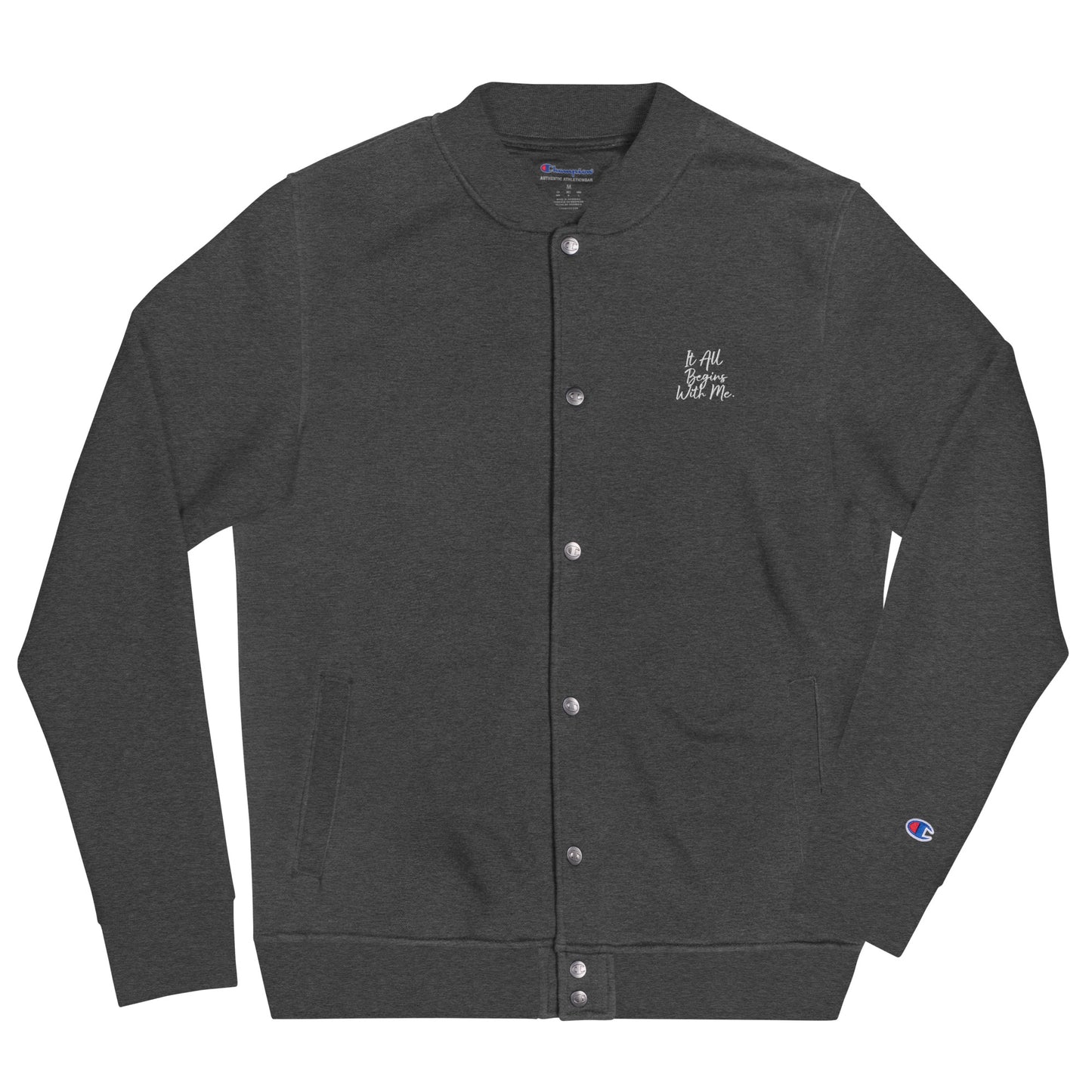 It all begins with me Champion Bomber Jacket