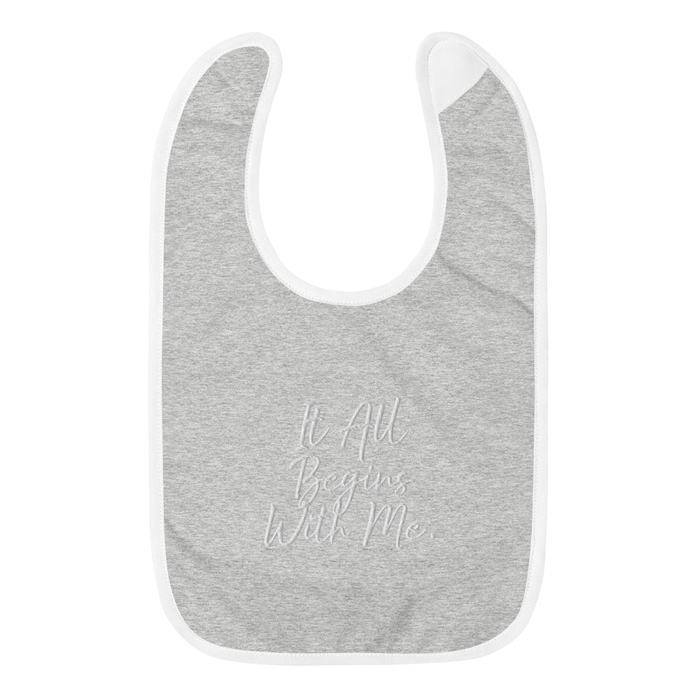 It all begins with me bib