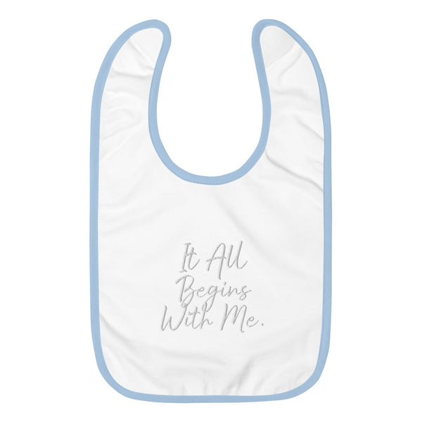 It all begins with me bib
