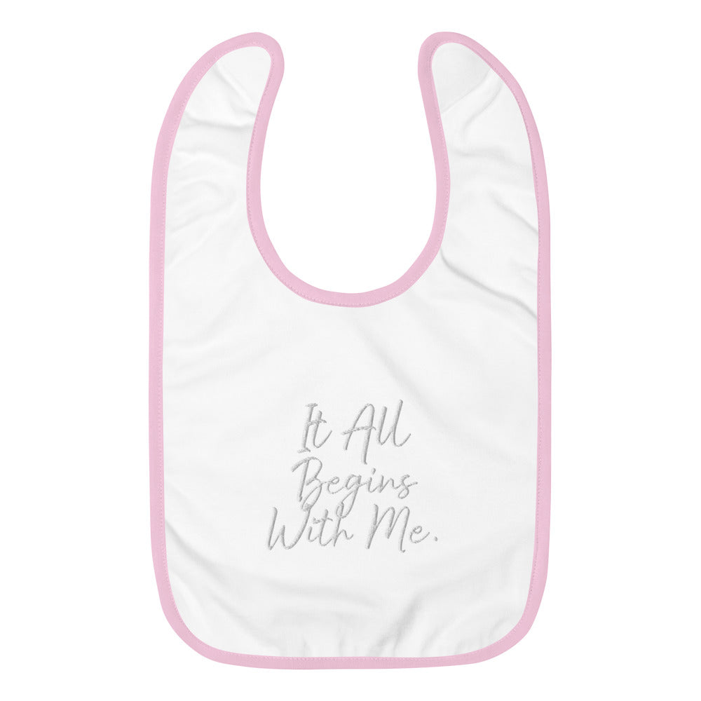 It all begins with me bib