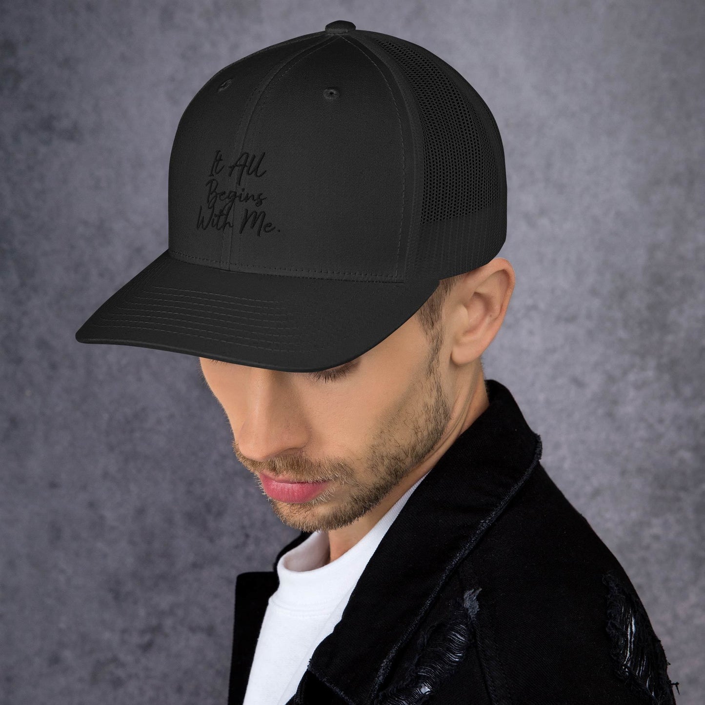 It all begins with me Trucker Cap