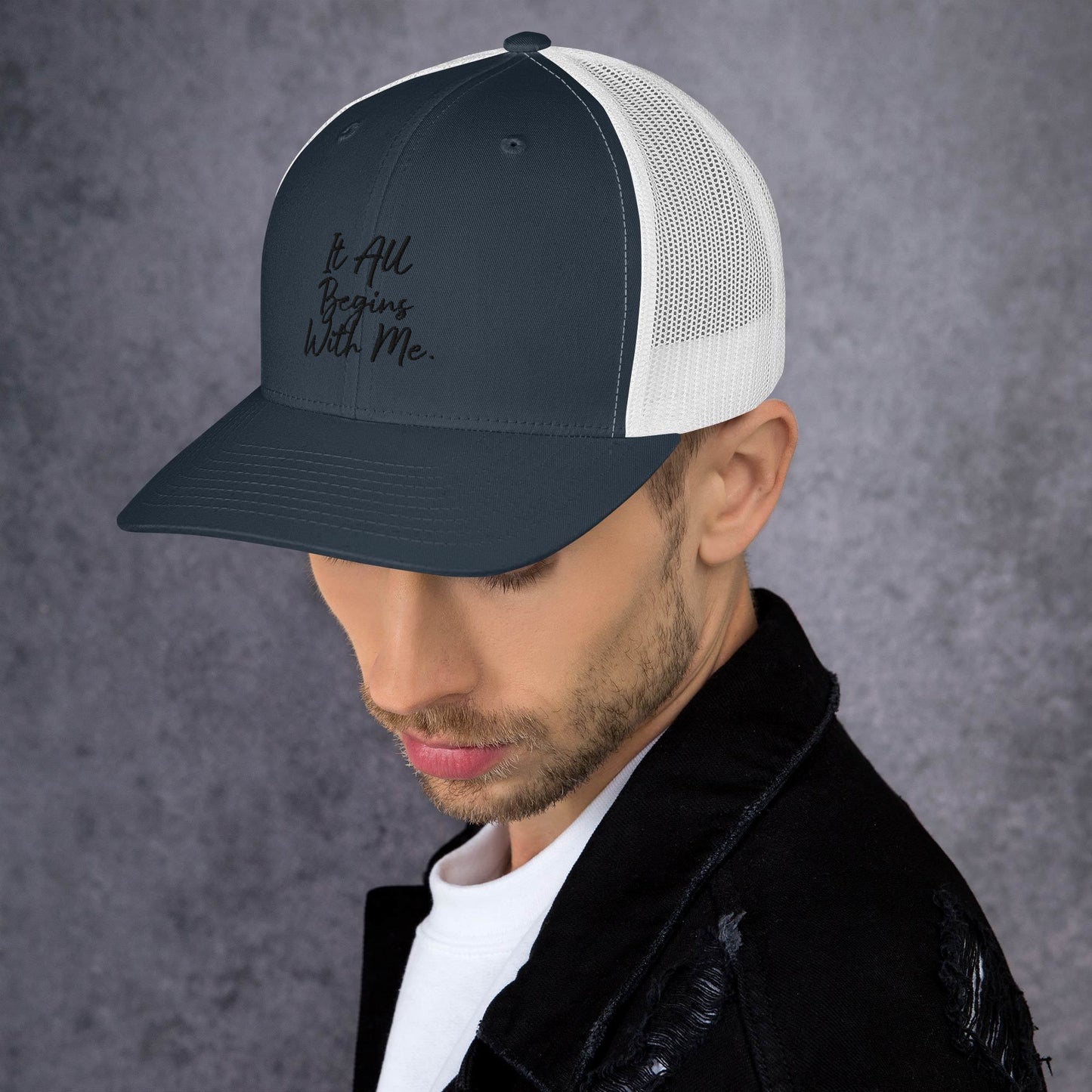 It all begins with me Trucker Cap