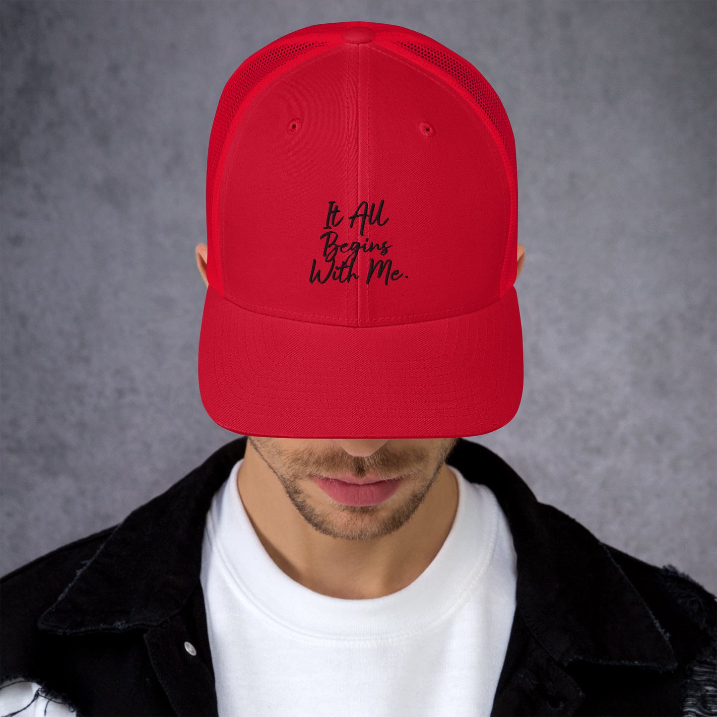 It all begins with me Trucker Cap