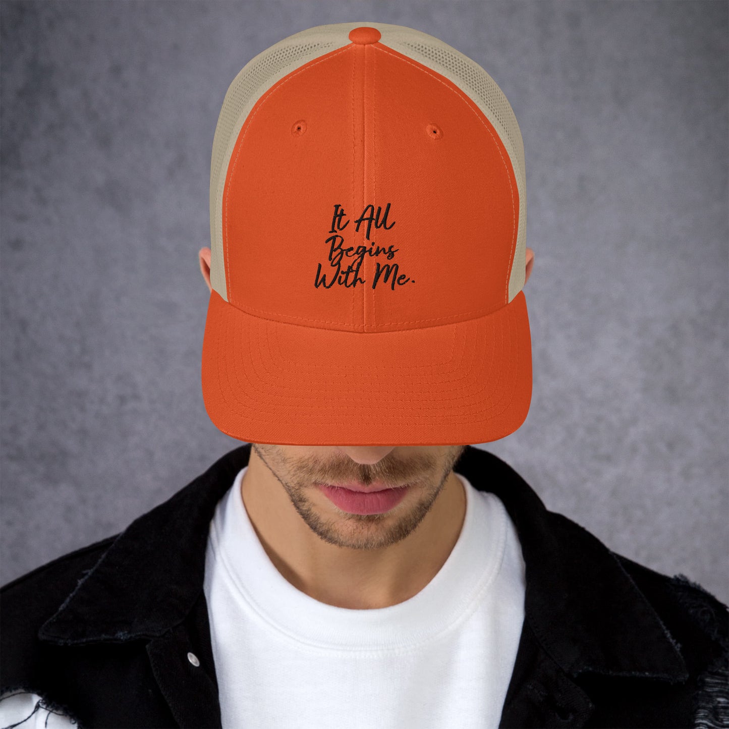 It all begins with me Trucker Cap