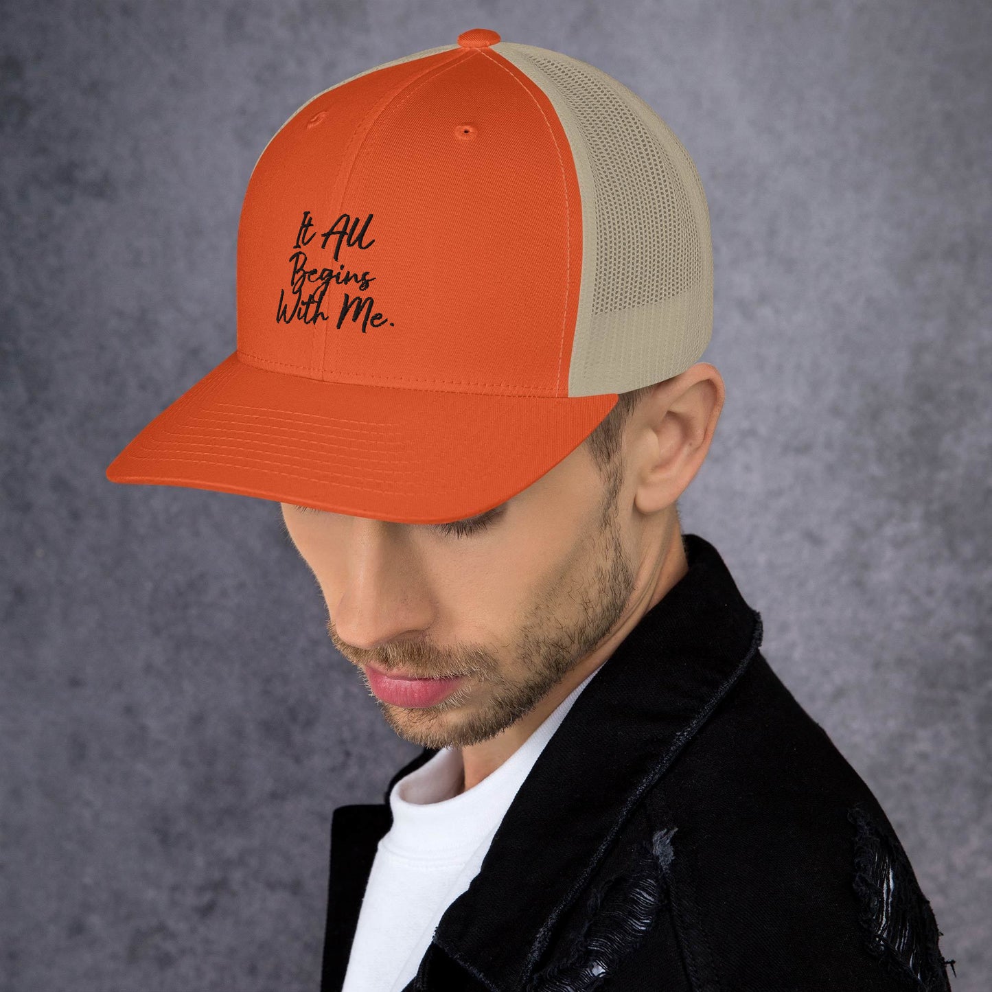 It all begins with me Trucker Cap