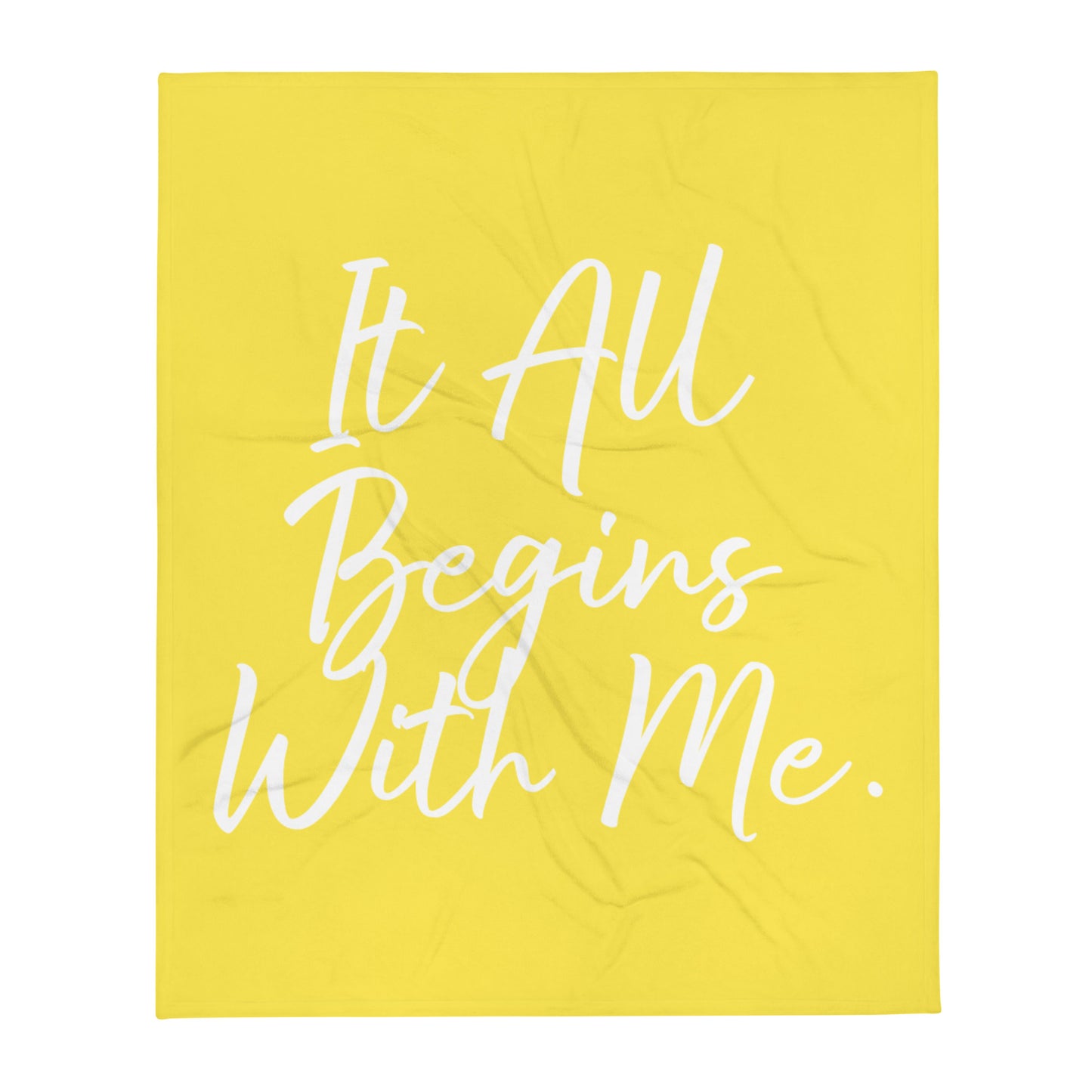 It all begins with me Throw Blanket
