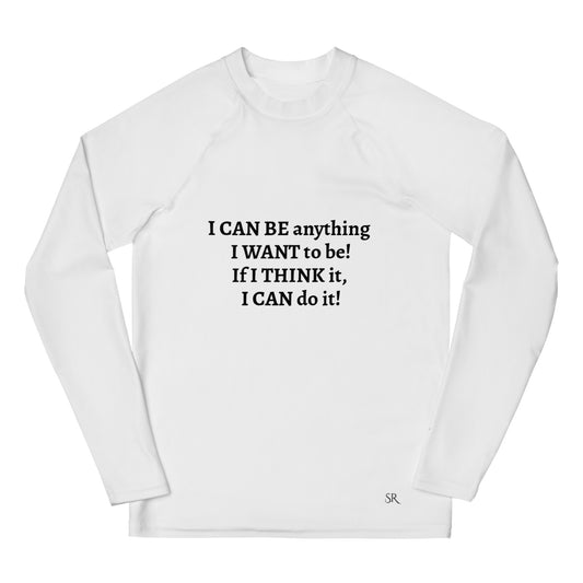 I Can Be Rash Guard