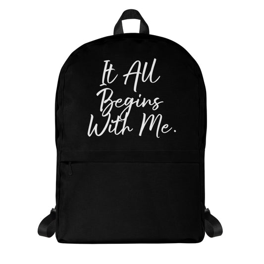 It all begins with me Backpack