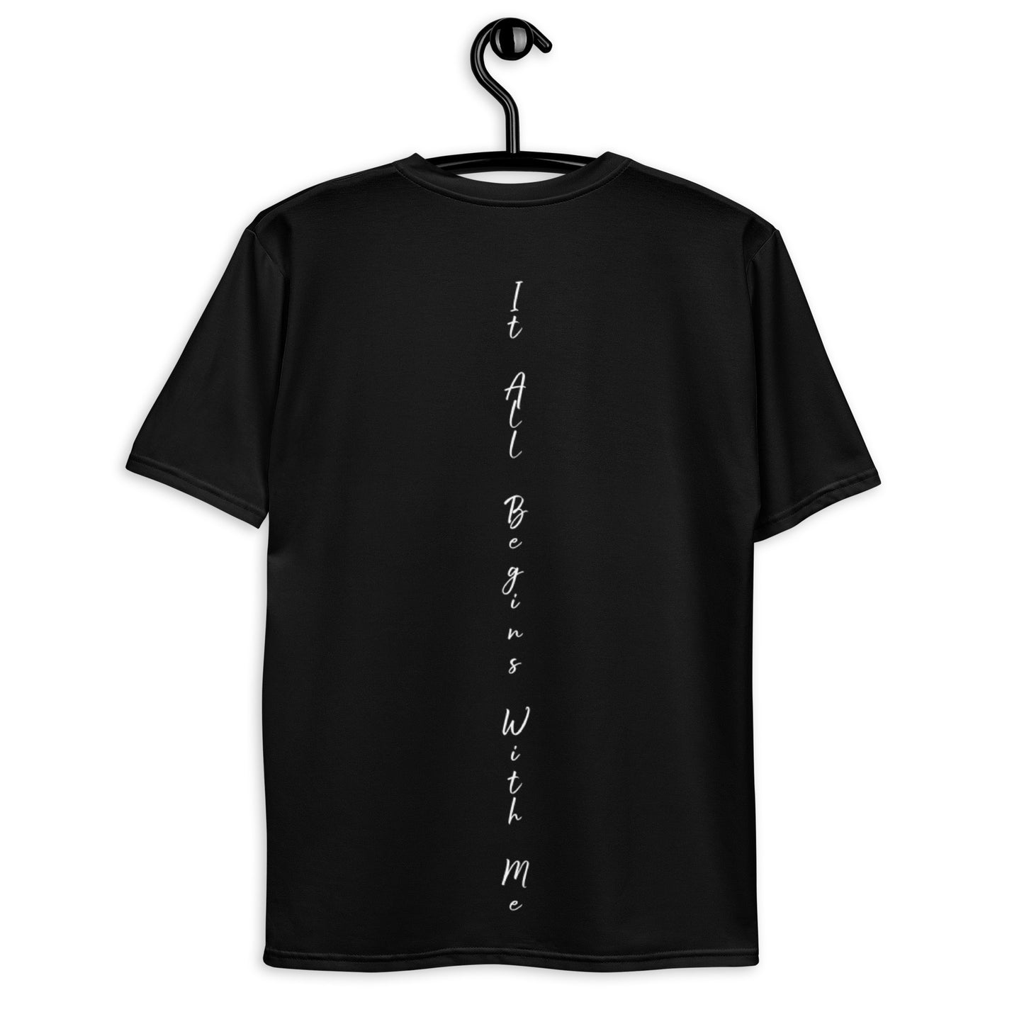 It All Begins With Me t-shirt