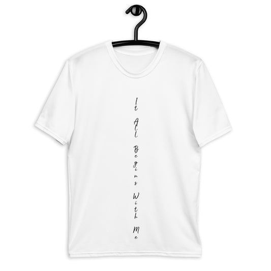 It all begins with me t-shirt