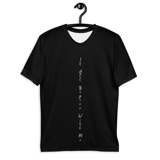 It All Begins With Me t-shirt