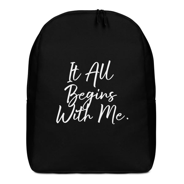 It all begins with me backpack