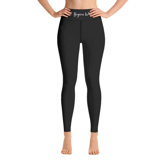 It Alll Begins With Me Leggings