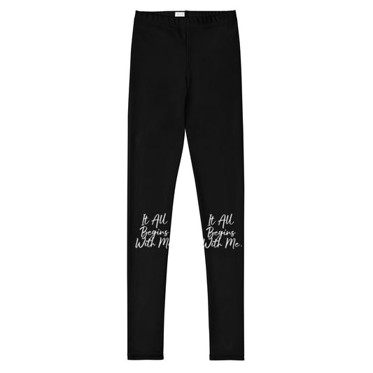 It all begins with me Leggings