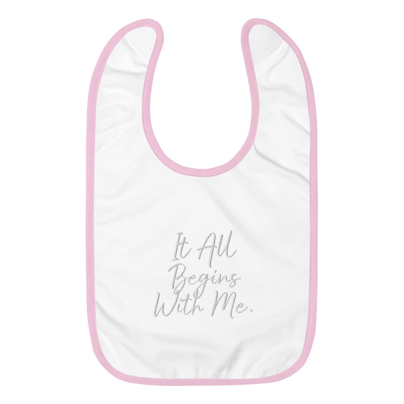 It all begins with me bib