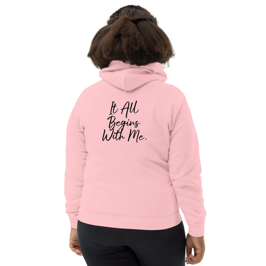 It all begins with me Hoodie