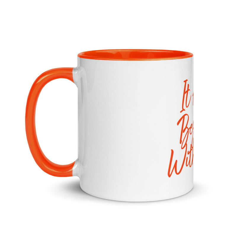 It all begins with me Mug with orange Color Inside