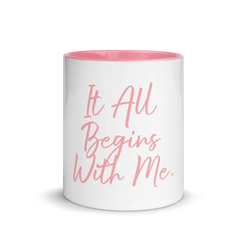 It all begins with me Mug with Color Inside